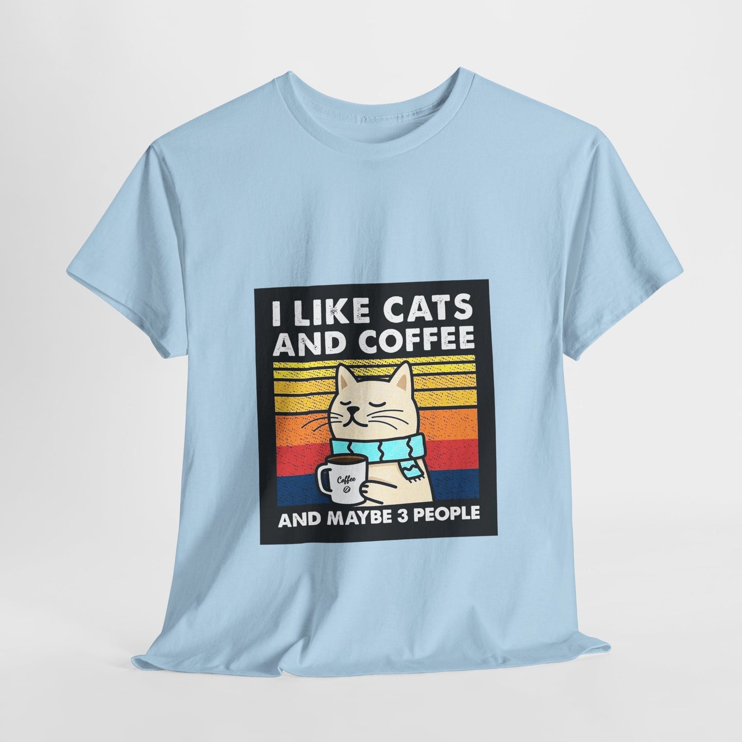 "I Like Cats and Coffee and Maybe 3 People" Unisex Heavy Cotton Tee - Roe Creation