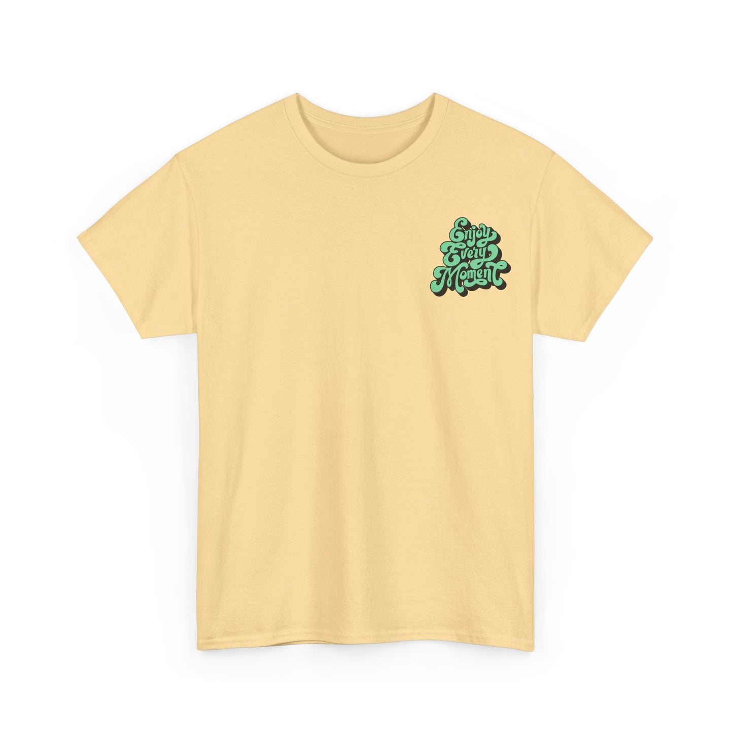Enjoy Every Moment Unisex Heavy Cotton Tee - Casual Comfort Tee, Graphic Shirt, Everyday Wear, Gift for Friends, Minimalist Style