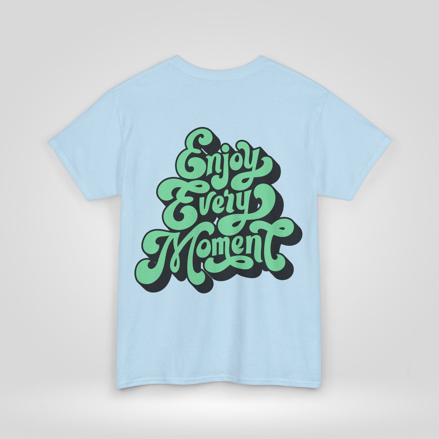 Enjoy Every Moment Unisex Heavy Cotton Tee - Casual Comfort Tee, Graphic Shirt, Everyday Wear, Gift for Friends, Minimalist Style