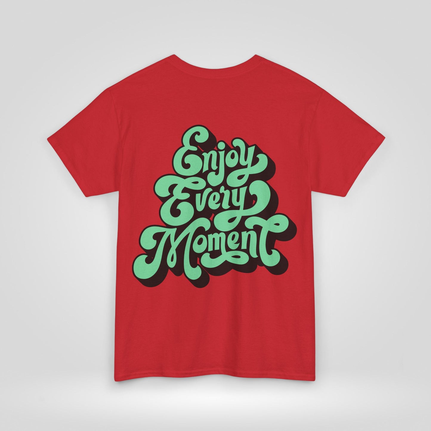 Enjoy Every Moment Unisex Heavy Cotton Tee - Casual Comfort Tee, Graphic Shirt, Everyday Wear, Gift for Friends, Minimalist Style