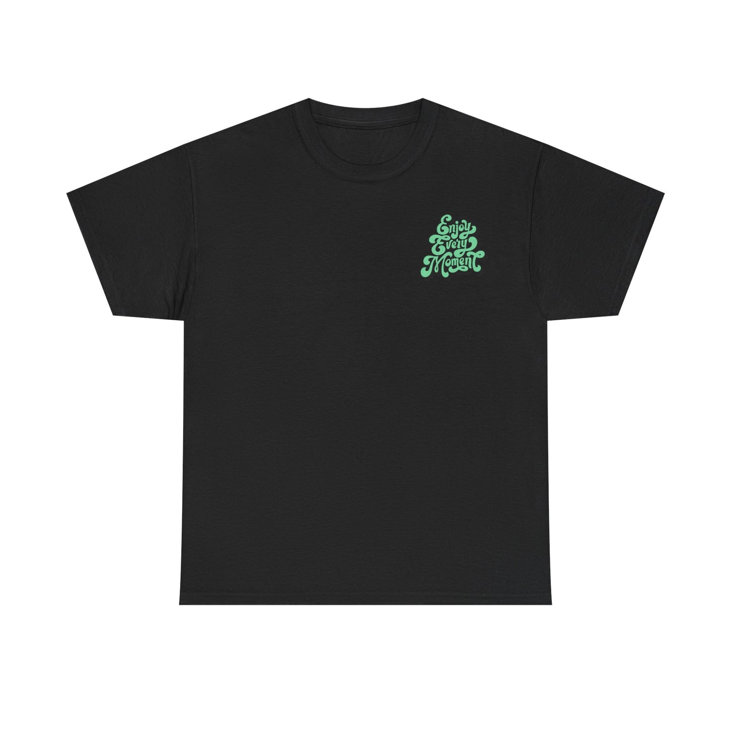 Enjoy Every Moment Unisex Heavy Cotton Tee - Casual Comfort Tee, Graphic Shirt, Everyday Wear, Gift for Friends, Minimalist Style