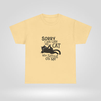 Funny Cat Lover Unisex Heavy Cotton Tee - Sorry I Am Late, My Cat Was Sitting On Me - Roe Creation