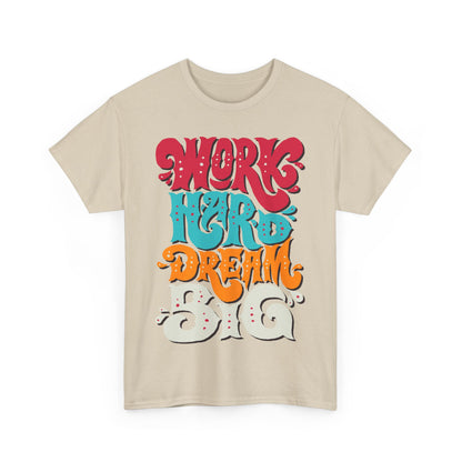 Motivational Unisex Heavy Cotton Tee - 'Work Hard, Dream Big' - Roe Creation