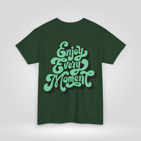 Enjoy Every Moment Unisex Heavy Cotton Tee - Casual Comfort Tee, Graphic Shirt, Everyday Wear, Gift for Friends, Minimalist Style