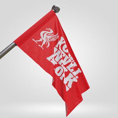 You’ll Never Walk Alone Flag - Liverpool Spirit Banner