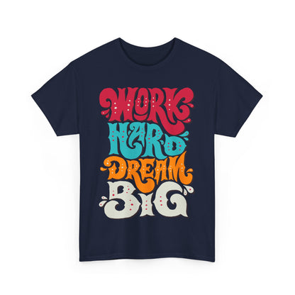 Motivational Unisex Heavy Cotton Tee - 'Work Hard, Dream Big' - Roe Creation