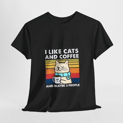"I Like Cats and Coffee and Maybe 3 People" Unisex Heavy Cotton Tee - Roe Creation