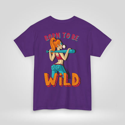 Born to Be Wild Unisex Heavy Cotton Tee, Fun Graphic Shirt, Adventure Tee, Gift for Nature Lovers, Casual Wear, Festival Top, Summer Fashion - Roe Creation