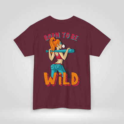 Born to Be Wild Unisex Heavy Cotton Tee, Fun Graphic Shirt, Adventure Tee, Gift for Nature Lovers, Casual Wear, Festival Top, Summer Fashion - Roe Creation
