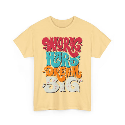 Motivational Unisex Heavy Cotton Tee - 'Work Hard, Dream Big' - Roe Creation