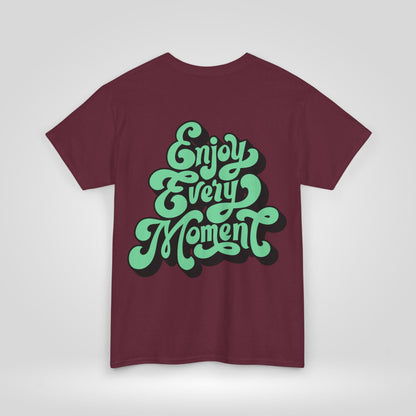 Enjoy Every Moment Unisex Heavy Cotton Tee - Casual Comfort Tee, Graphic Shirt, Everyday Wear, Gift for Friends, Minimalist Style