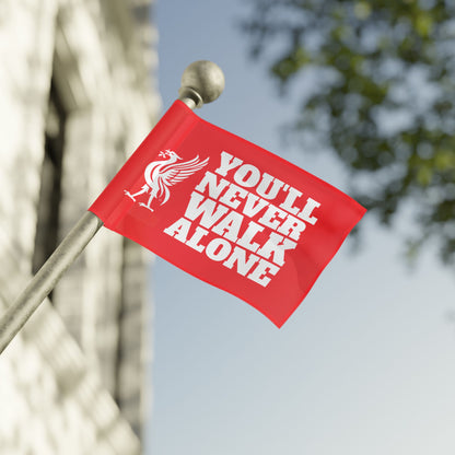 You’ll Never Walk Alone Flag - Liverpool Spirit Banner